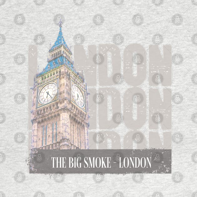 London - The Big Smoke; London; travel; traveler; city; backpacker; travelling; Big Ben; explore; world; by Be my good time